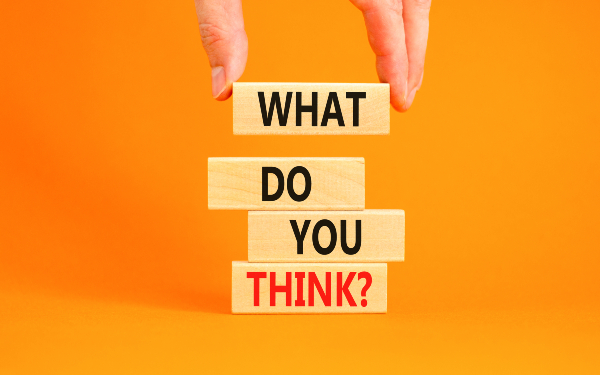 Pile of blocks spelling out 'what do you think?'